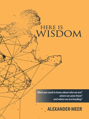 cover image of Here Is Wisdom